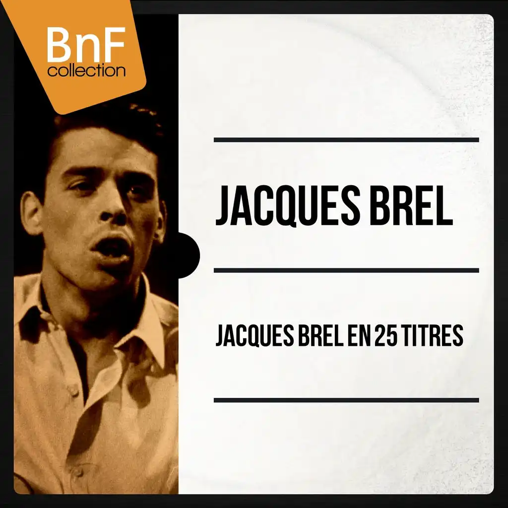 Jacques Brel en 25 titres (Mono Version)