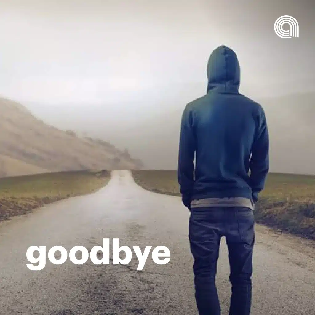 Goodbye