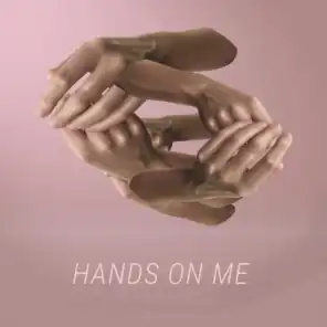 Hands on Me