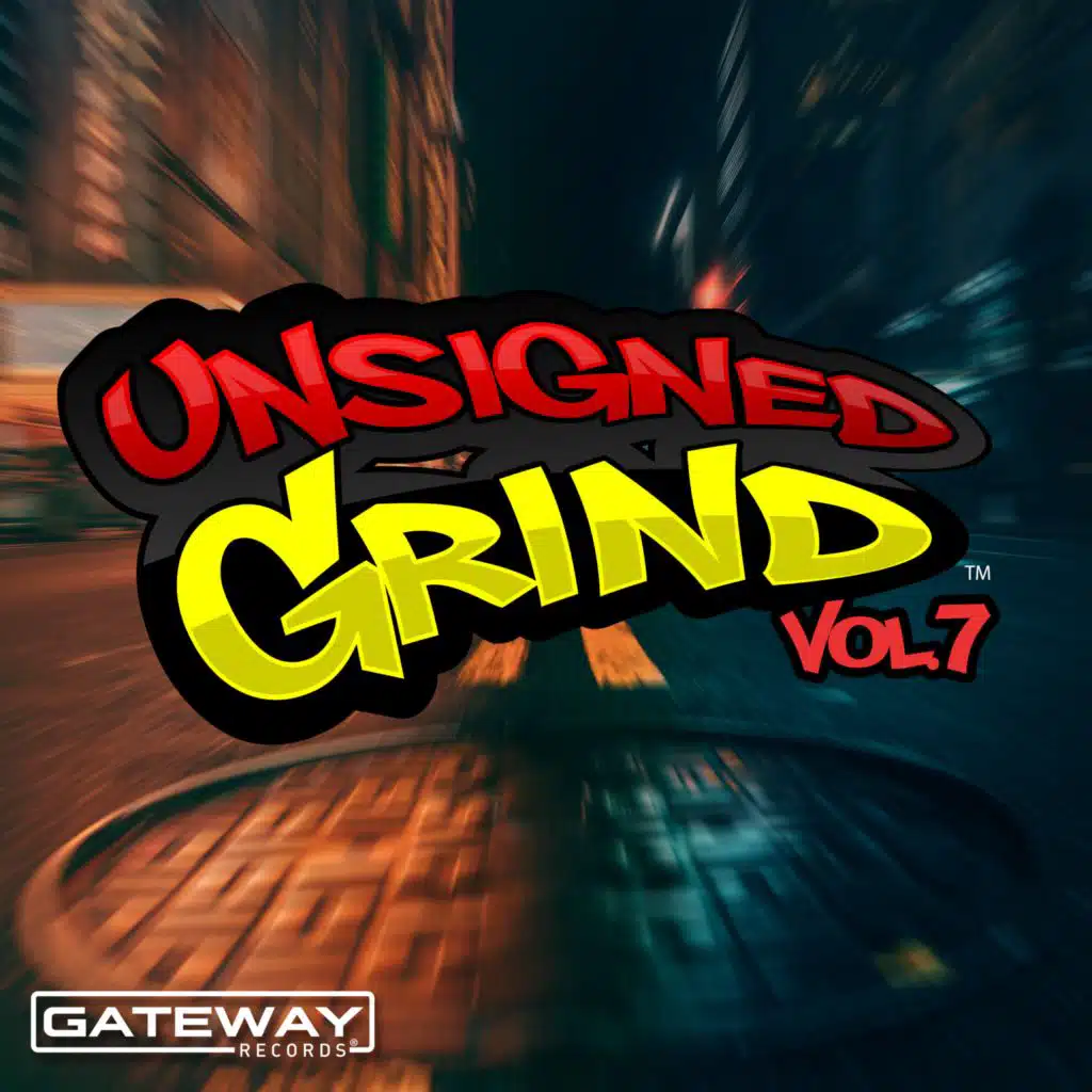 Unsigned Grind, Vol. 7