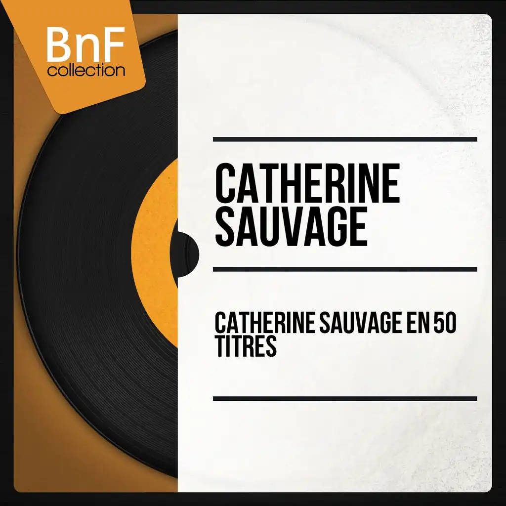 Catherine Sauvage en 50 titres (Mono Version)