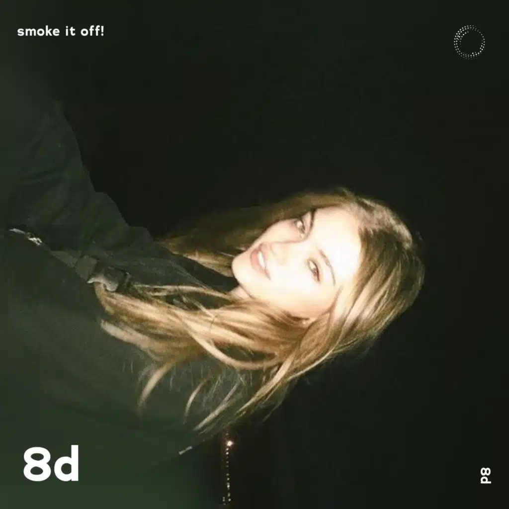 SMOKE IT OFF! - 8D Audio