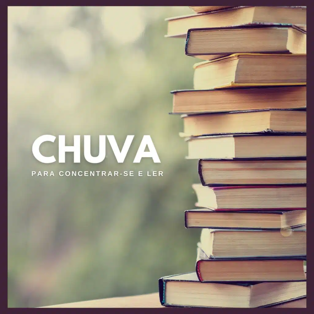 Chuva para Concentrar-Se e Ler