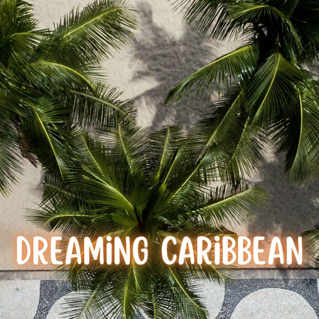 Dreaming Caribbean