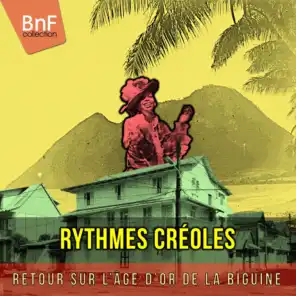 Rythmes créoles : retour sur l'âge d'or de la Biguine (Les meilleures chansons caribéennes des années 40-50)