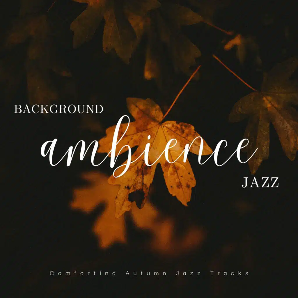 Comforting Autumn Jazz Tracks