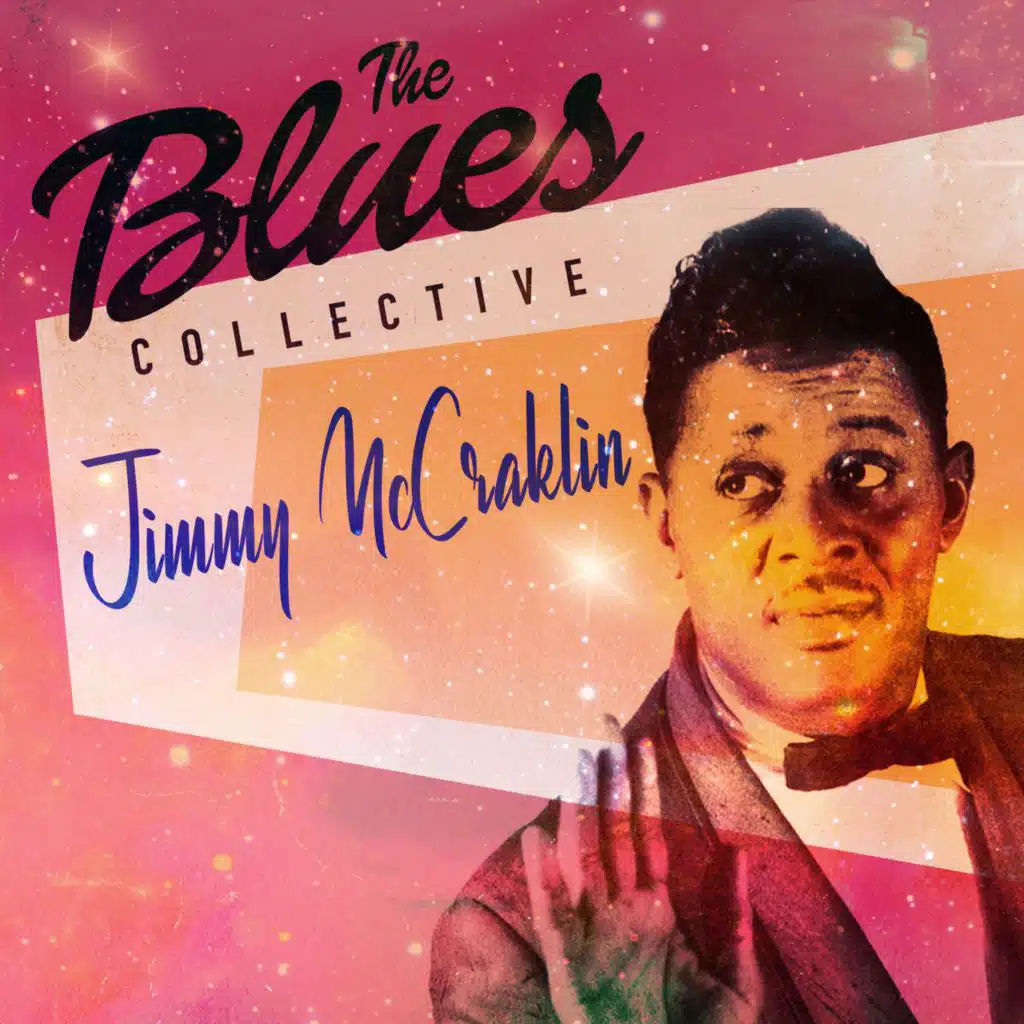 The Blues Collective - Jimmy McCracklin