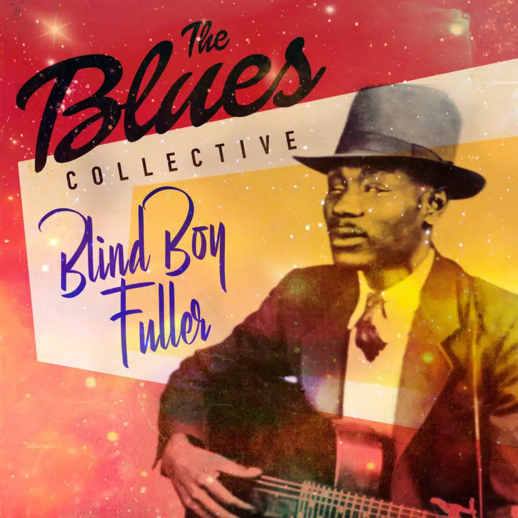 The Blues Collective - Blind Boy Fuller