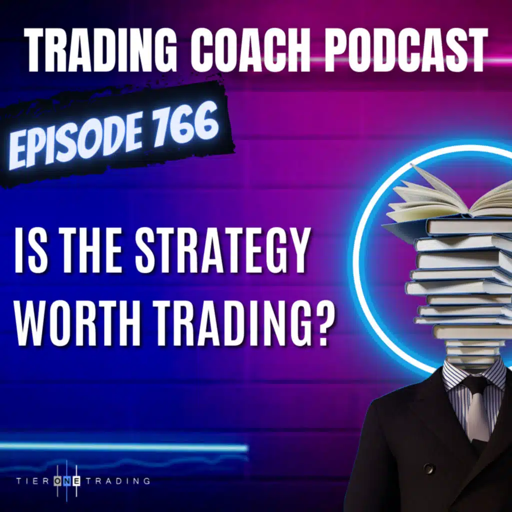 766 - Is the Strategy Worth Trading?