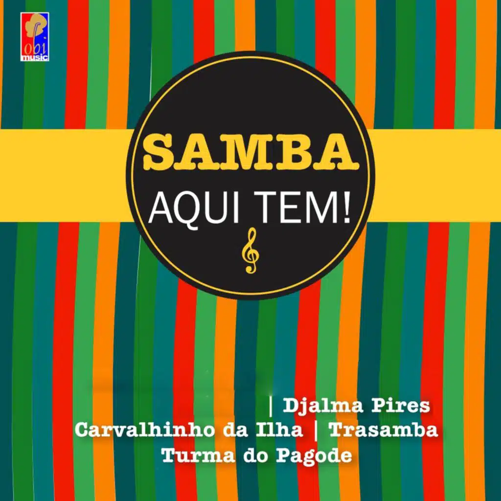 Samba, Aqui Tem!!!