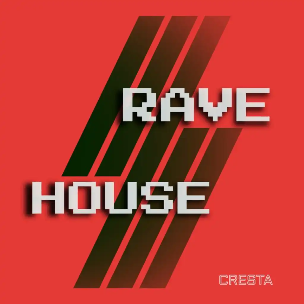 Rave House (Radio Mix)