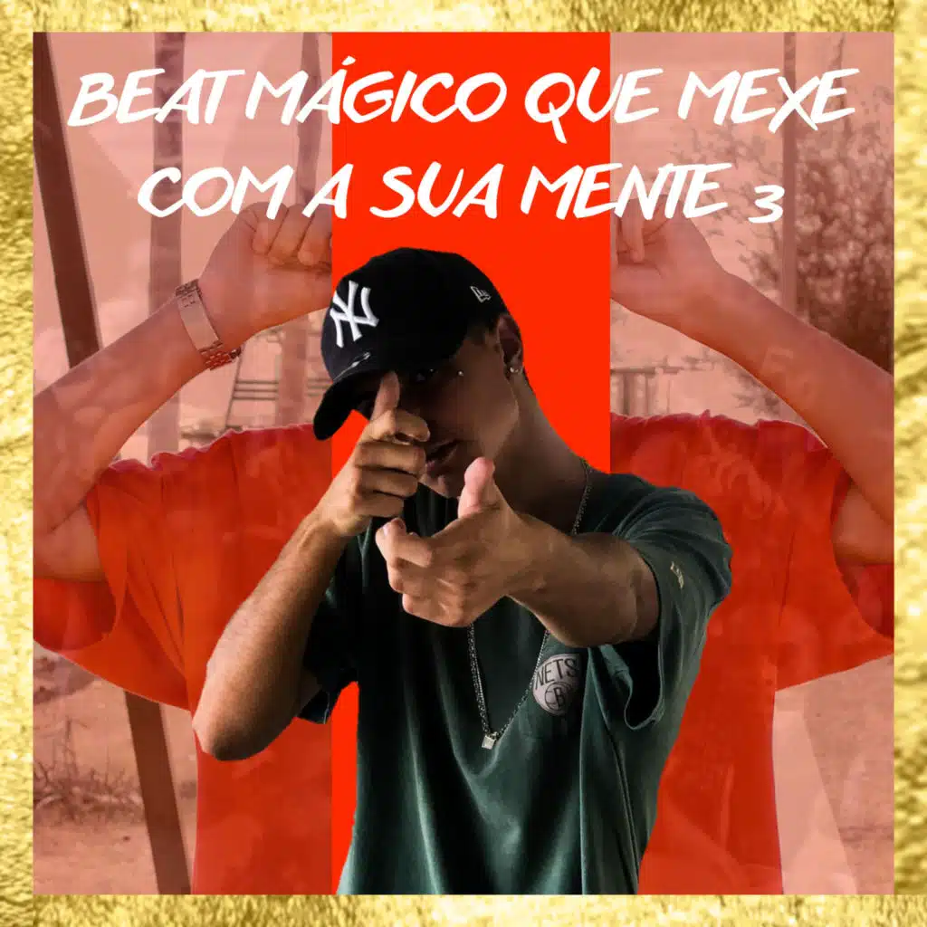 BEAT MÁGICO QUE MEXE COM A SUA MENTE 3