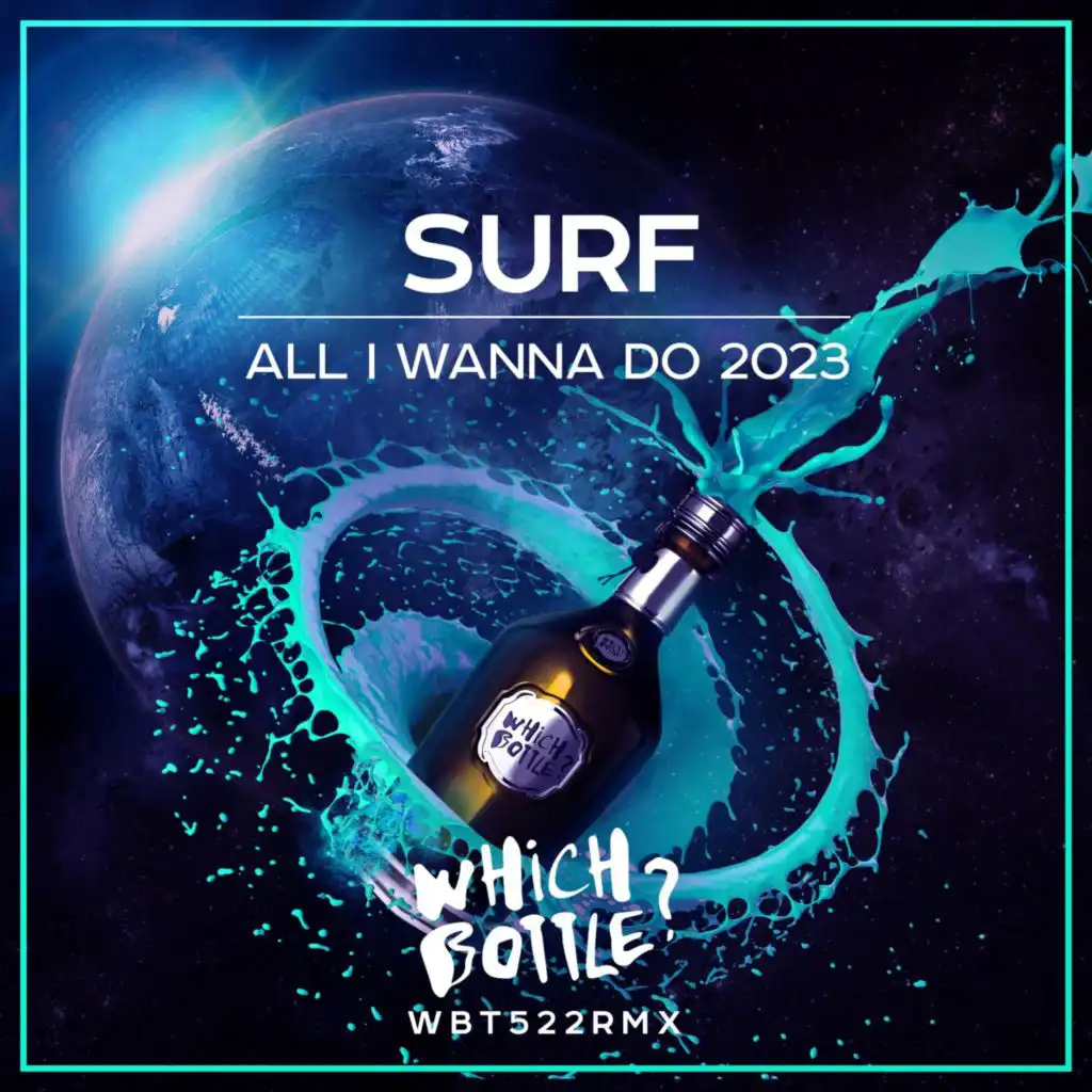 All I Wanna Do 2023 (Radio Edit)