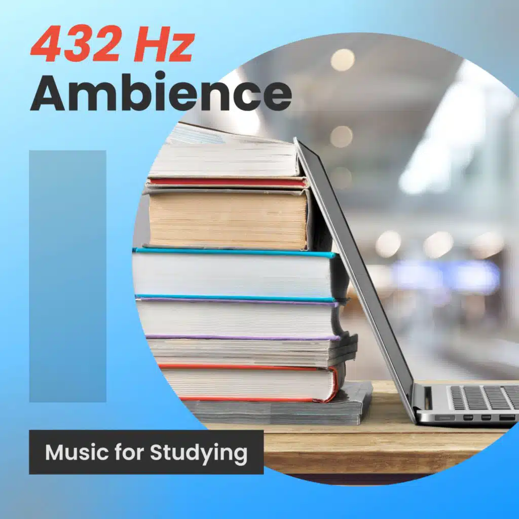 432 Hz Ambience Music for Studying