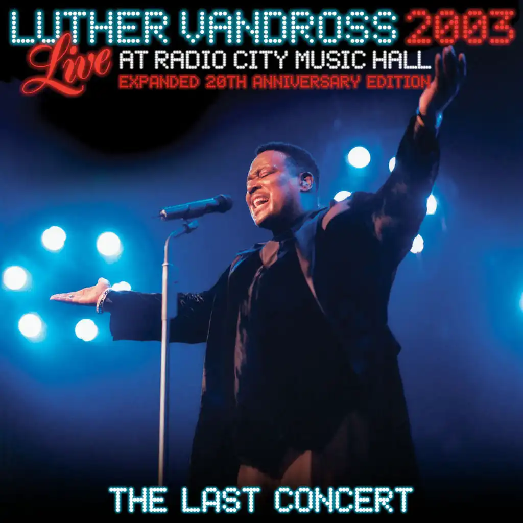 Luther Vandross - Work It / Here And Now (Intro) (Live at Radio City Music Hall, New York - Feb. 12, 2003)