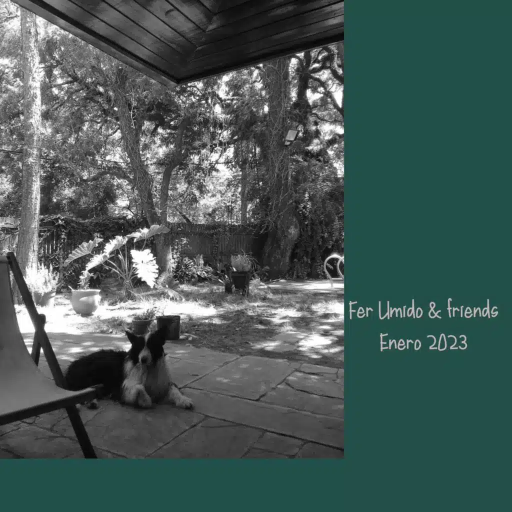 Fer Umido & friends  enero 2023