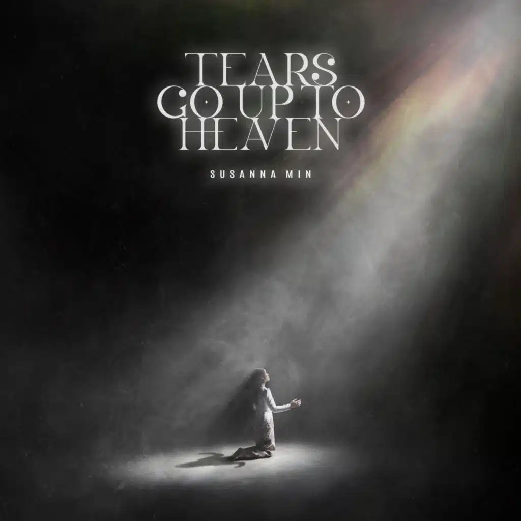 Tears Go Up To Heaven