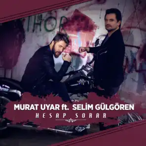 Hesap Sorar (ft. Selim Gülgören)