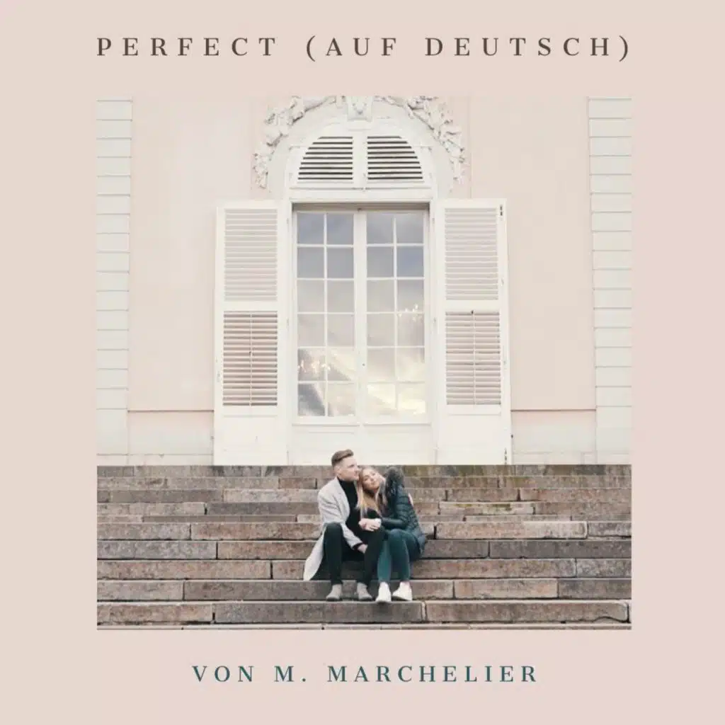 Perfect (Auf Deutsch)