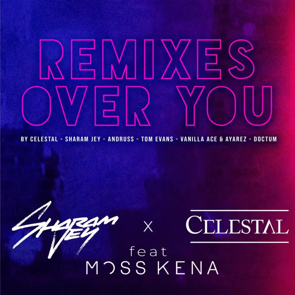 Over You (Tom Evans Remix) [feat. Moss Kena]