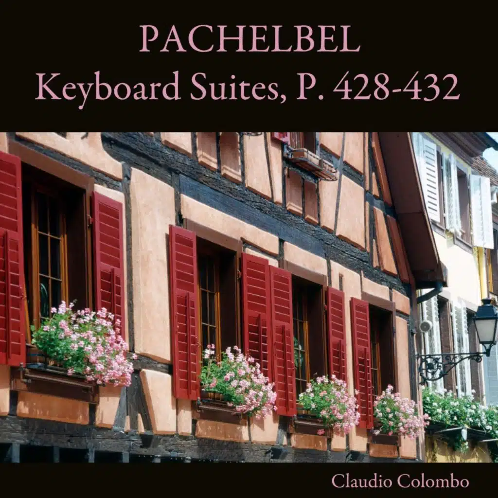 Pachelbel: Keyboard Suites, P. 428-432