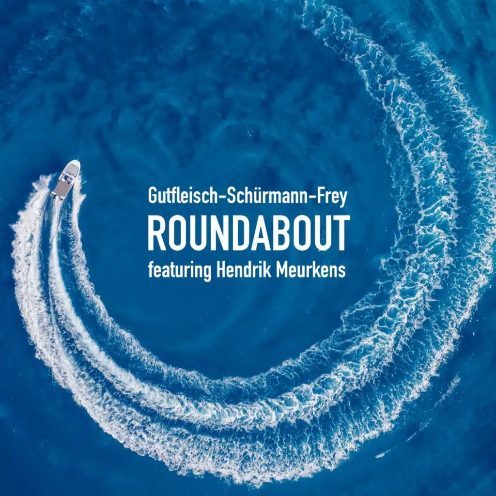 Roundabout (feat. Hendrik Meurkens)