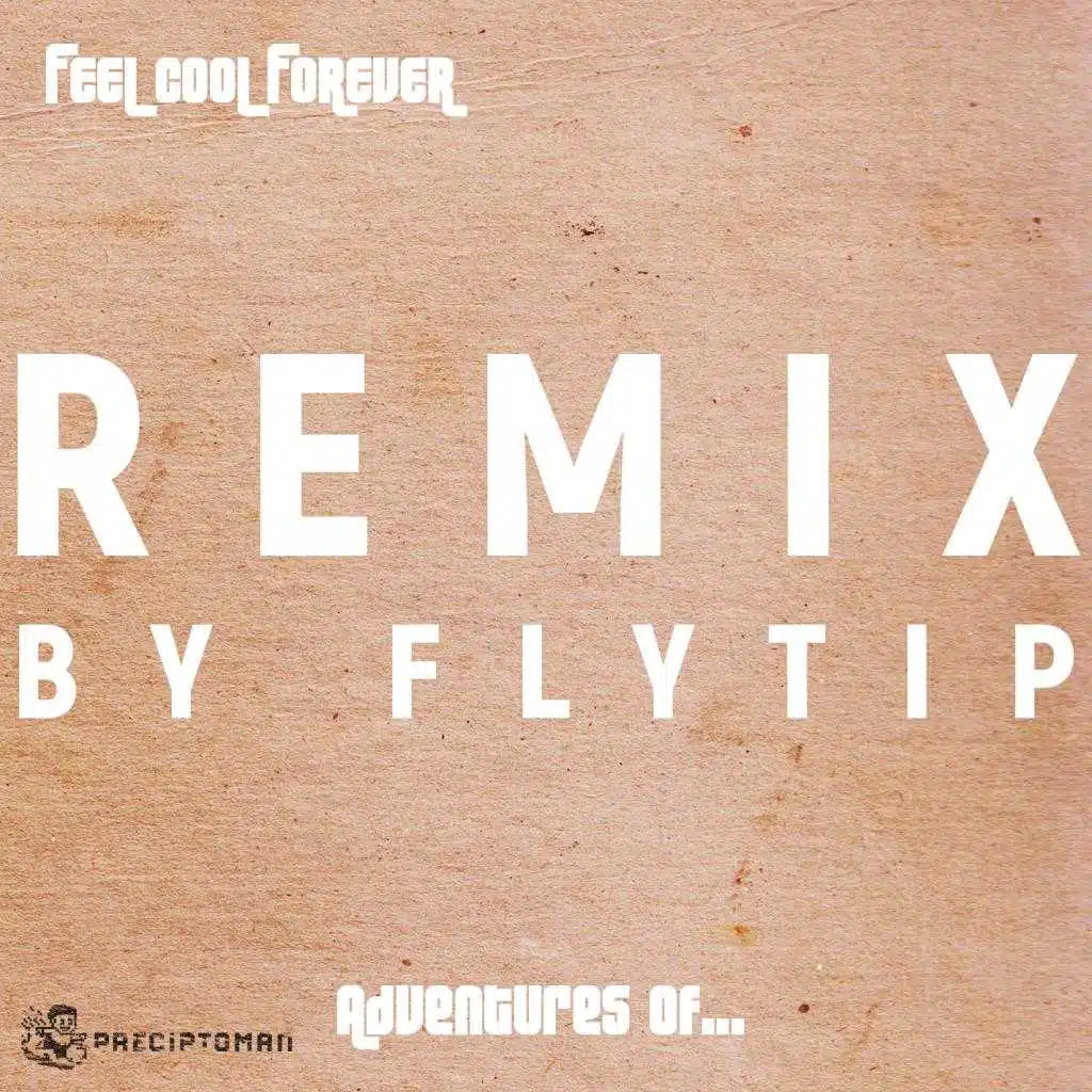 Feel Cool Forever (Flytip remix)
