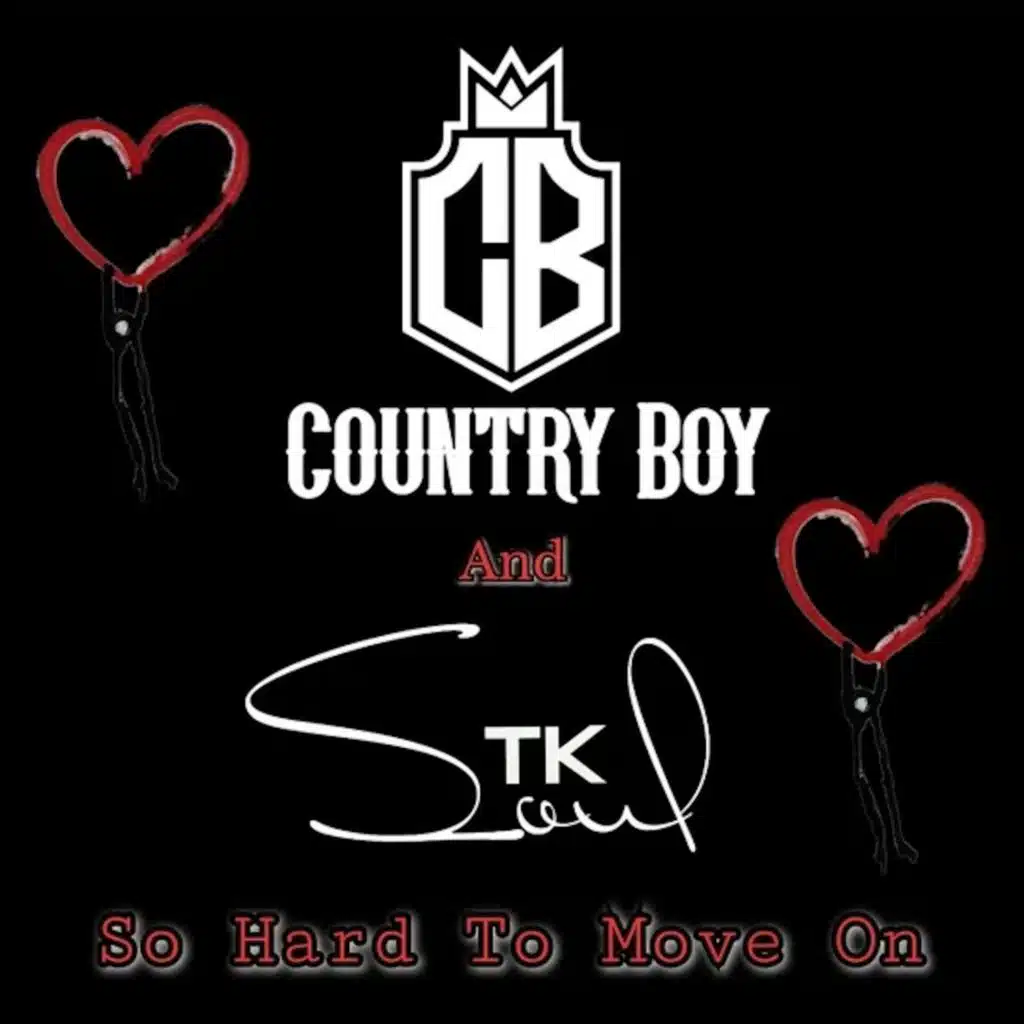 So Hard to Move On (feat. T.K. Soul)