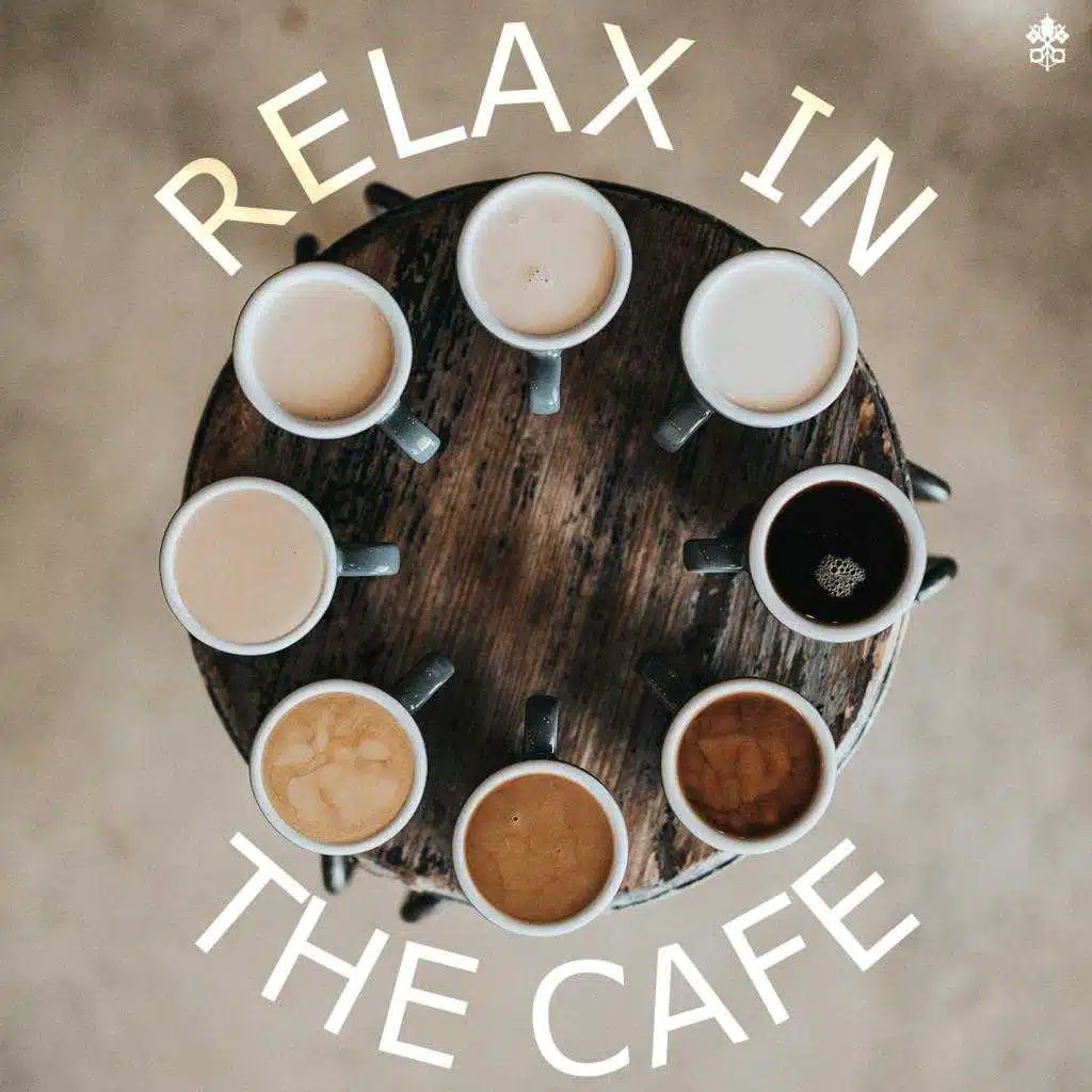 Relax in the Café (feat. William Taylor, Progley & Caroline Van Dijck)