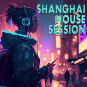 Shanghai House Session
