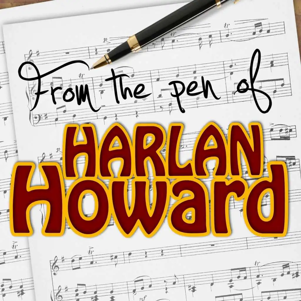 From The Pen Of Harlan Howard