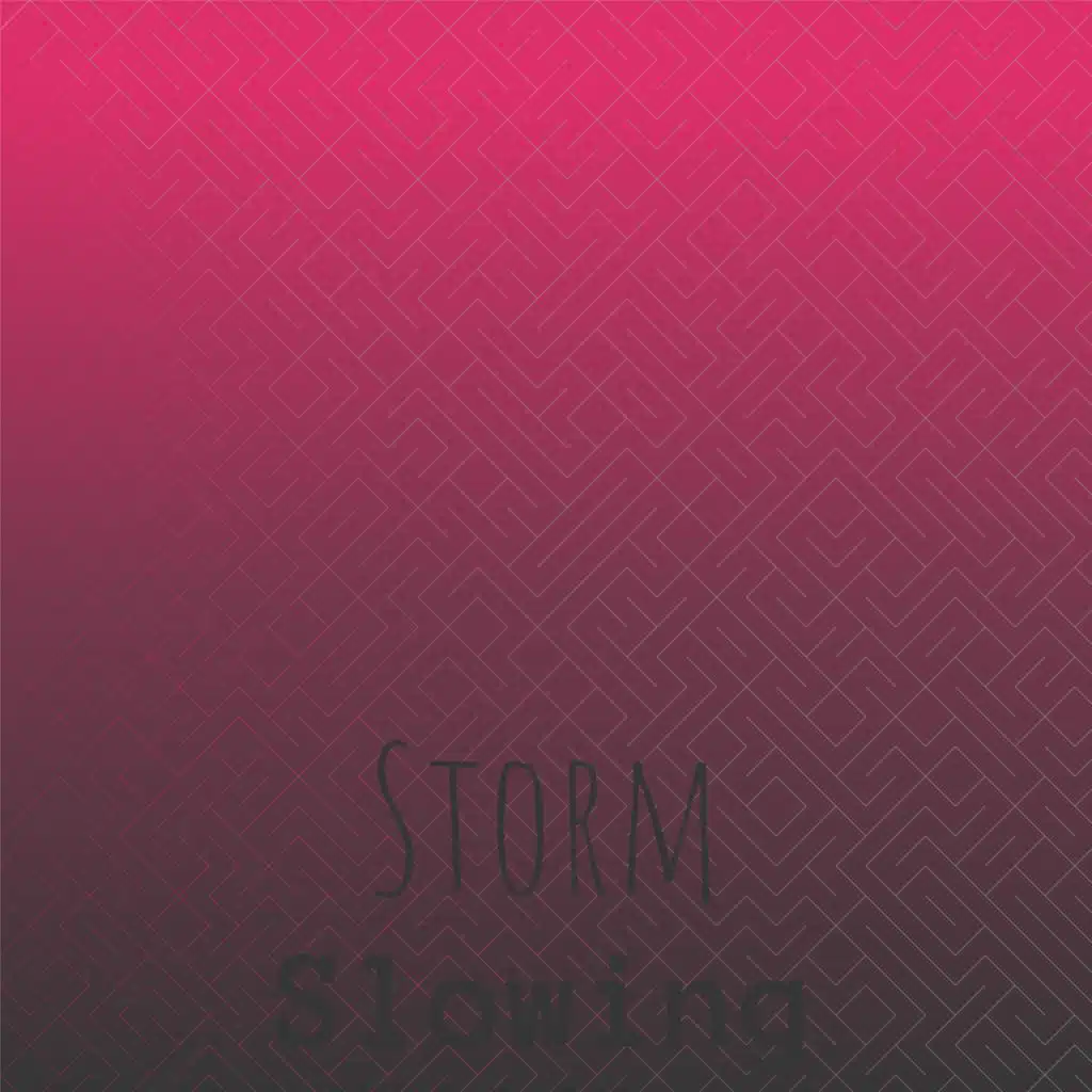 Storm Slowing