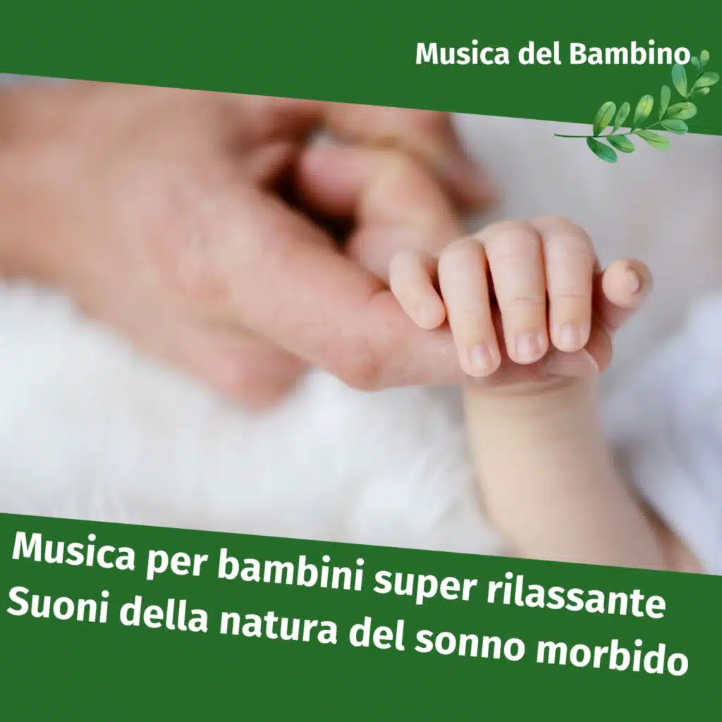 Musica per bambini super rilassante, Suoni della natura del sonno morbido