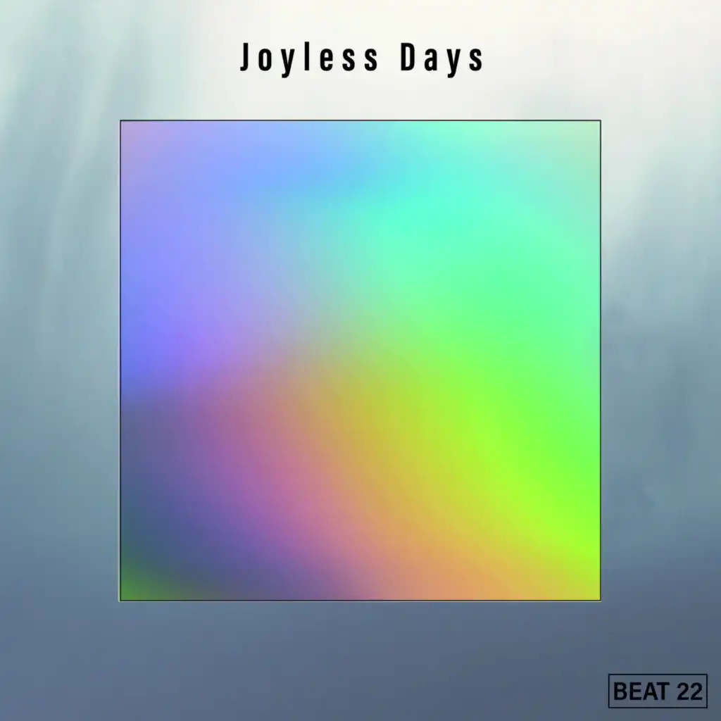 Joyless Days Beat 22