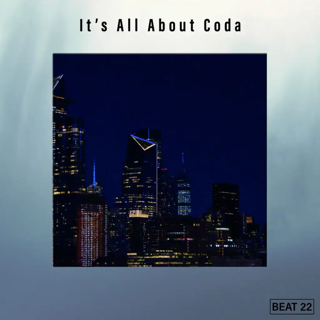 It's All About Coda Beat 22