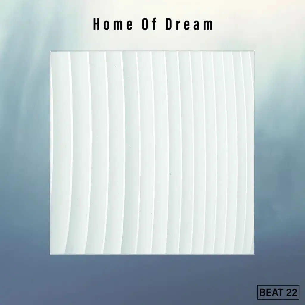 Home Of Dream Beat 22