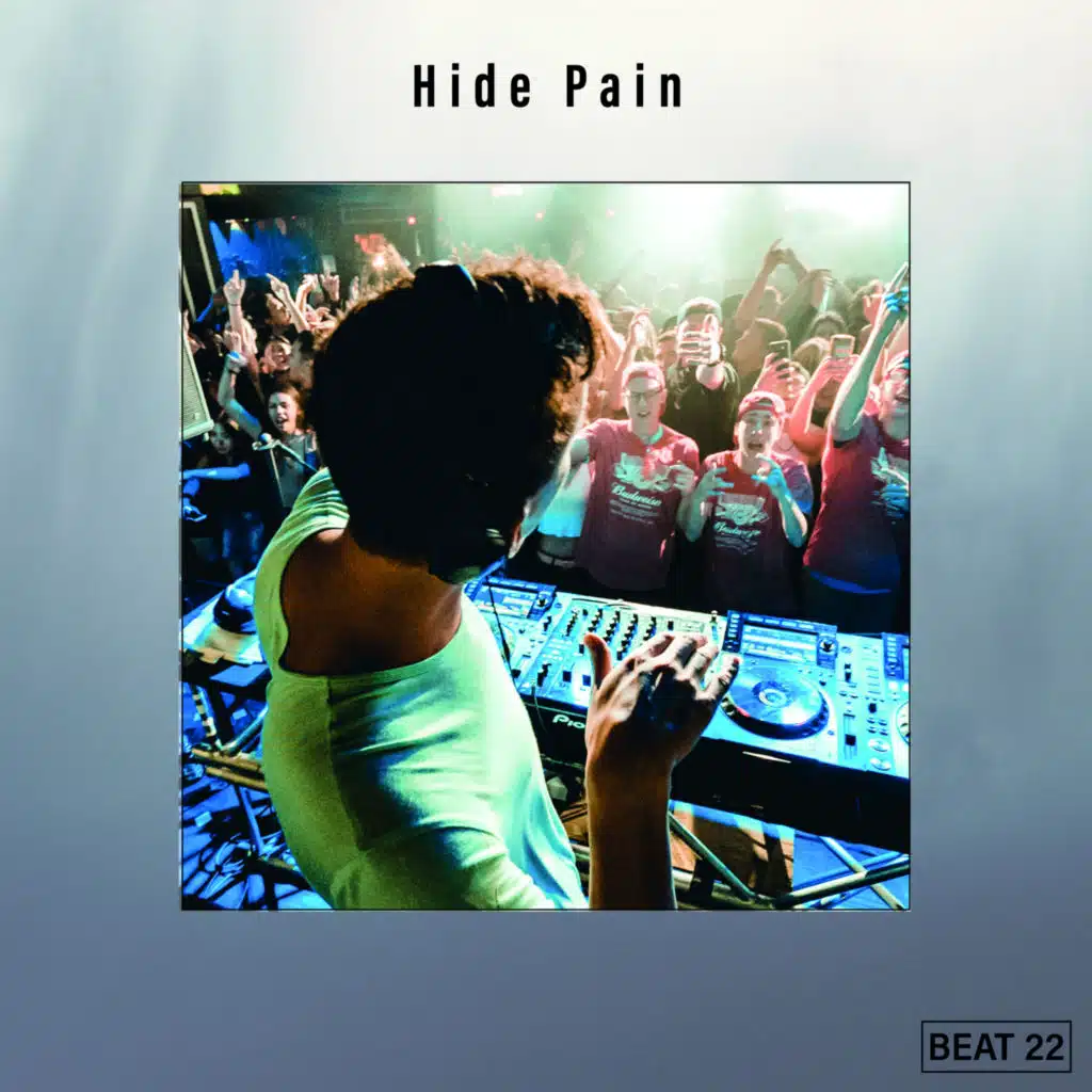 Hide Pain Beat 22