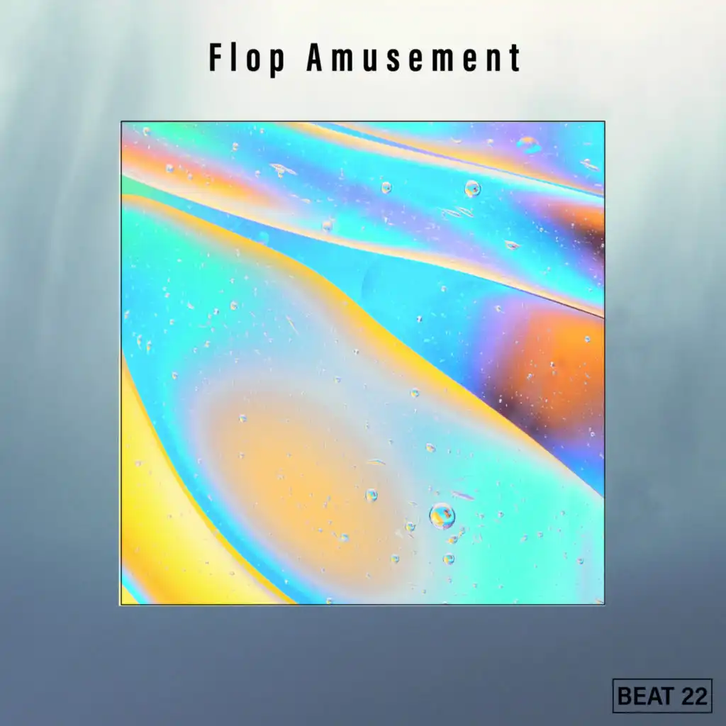 Flop Amusement Beat 22