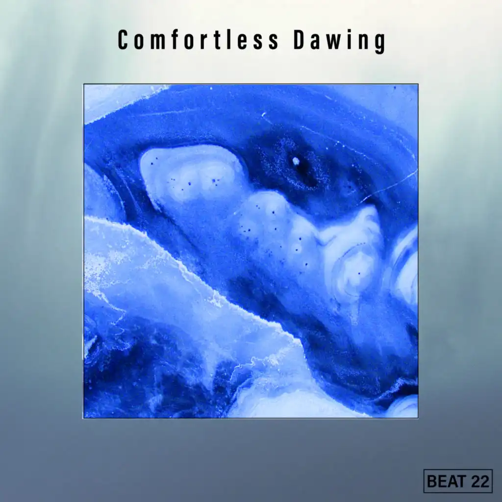 Comfortless Dawing Beat 22