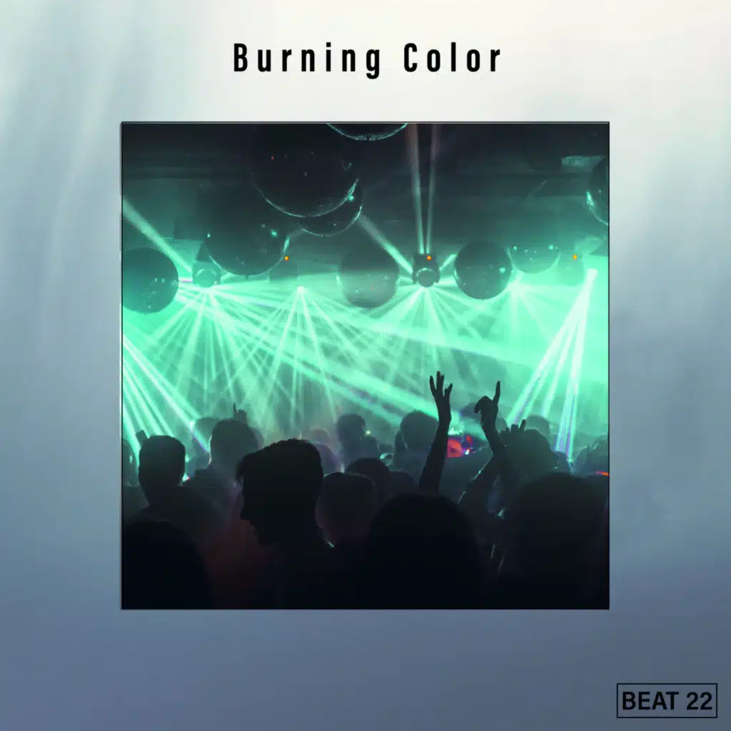 Burning Color Beat 22