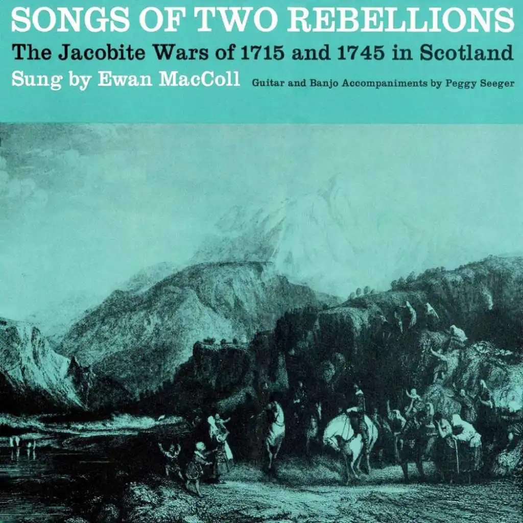 Songs Of Two Rebellions, Jacobite Wars of 1715 & 1745