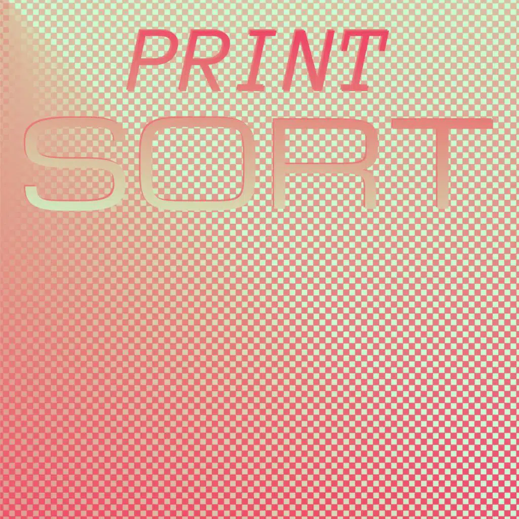 Print Sort