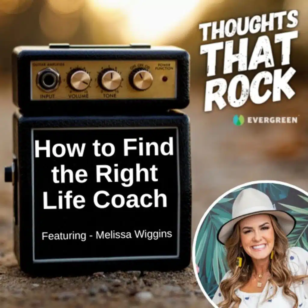 Ep 142 - HOW TO FIND THE RIGHT LIFE COACH (w/ Melissa Wiggins)