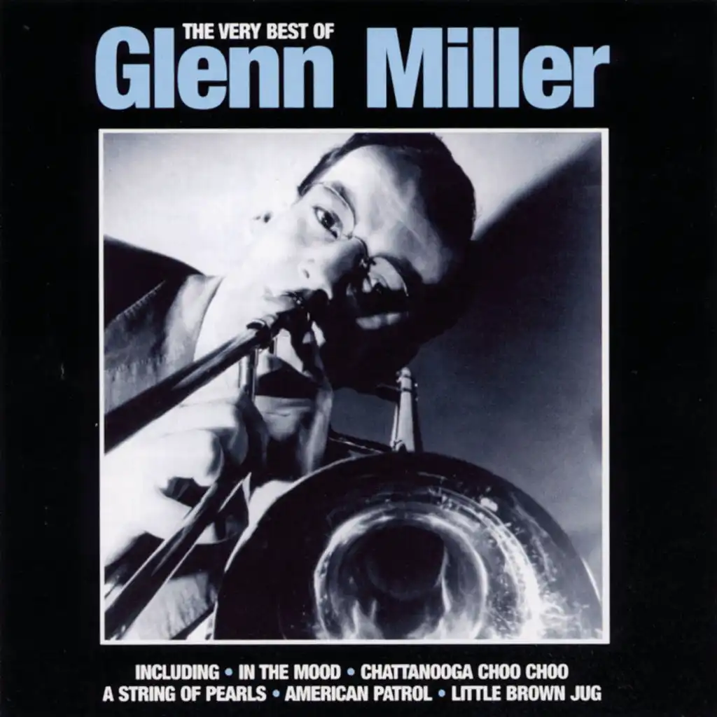 Glenn Miller and His Orchestra & Ray Eberle