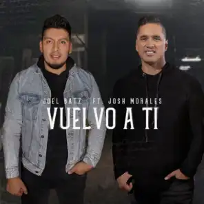 Vuelvo a Ti (feat. Josh Morales)