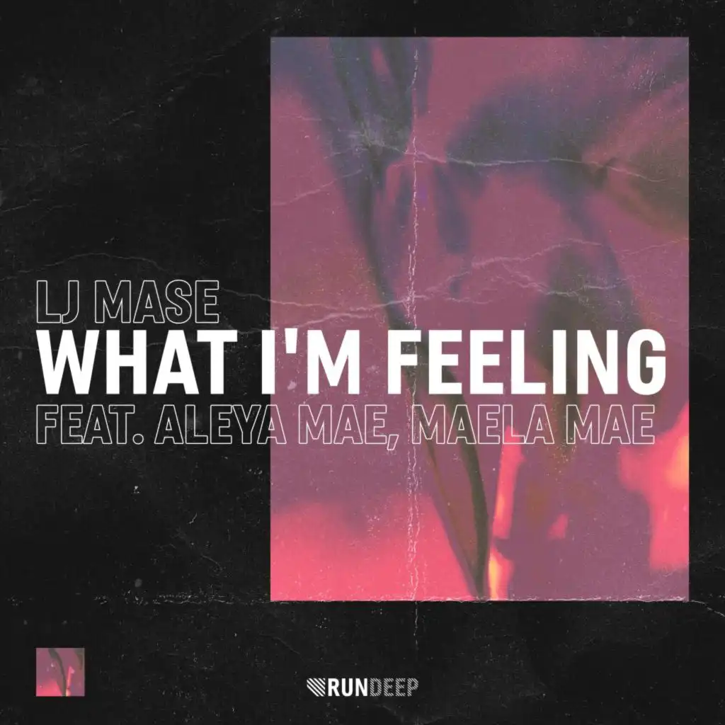 What I'm Feeling (feat. Aleya Mae & Maela Mae)