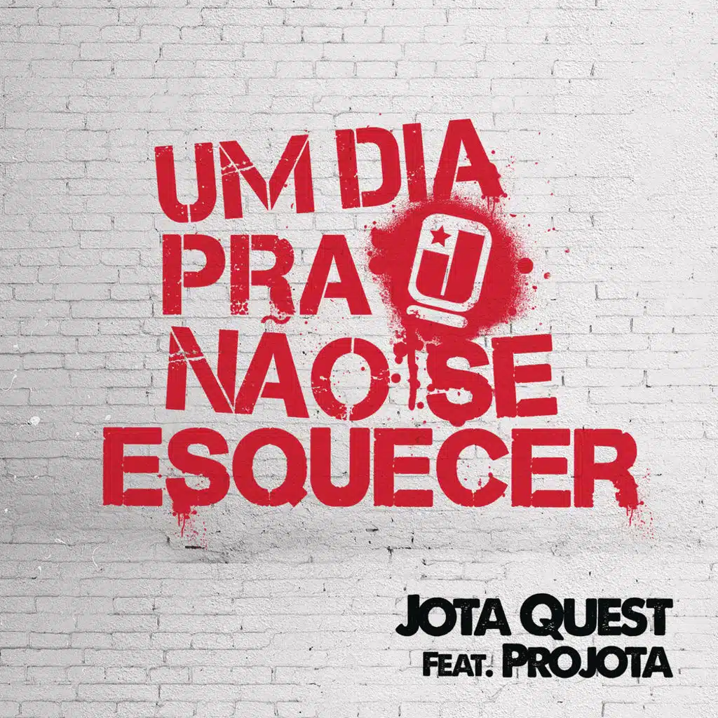 Um Dia pra Não Se Esquecer (feat. Projota)