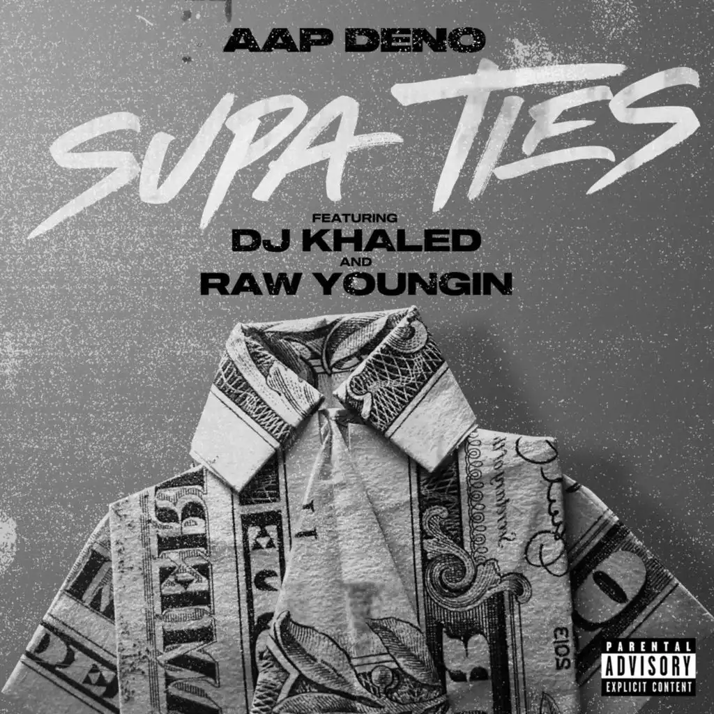 Supa Ties (feat. DJ Khaled & Raw Youngin)