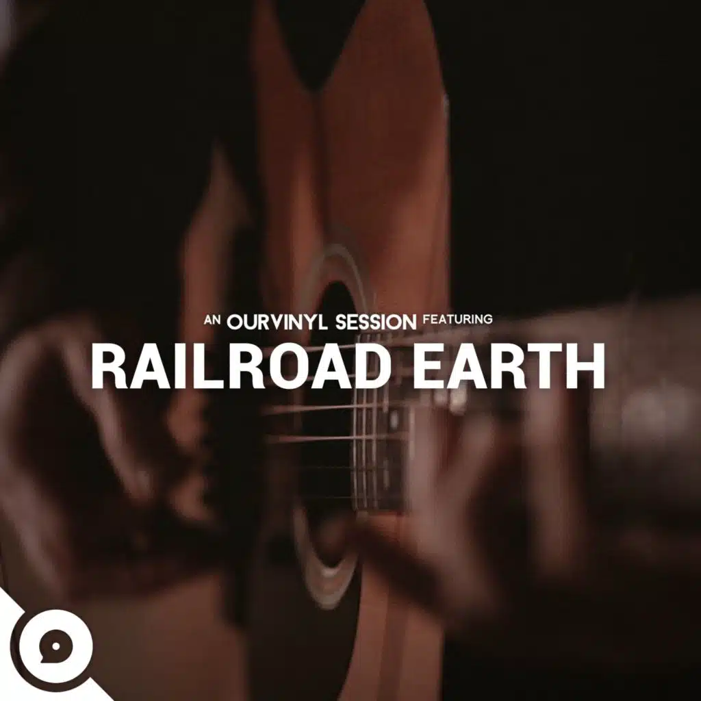 Railroad Earth | OurVinyl Sessions