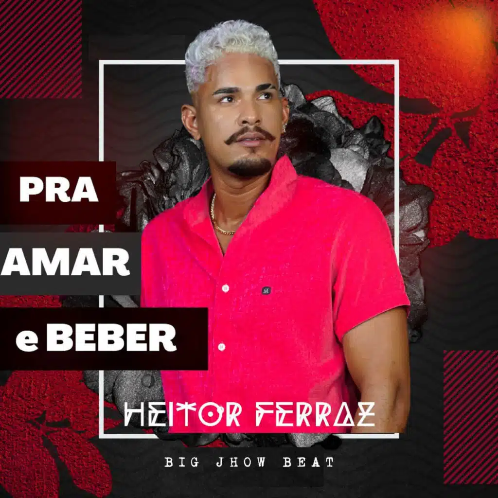 Heitor Ferraz & Big Jhow Beat